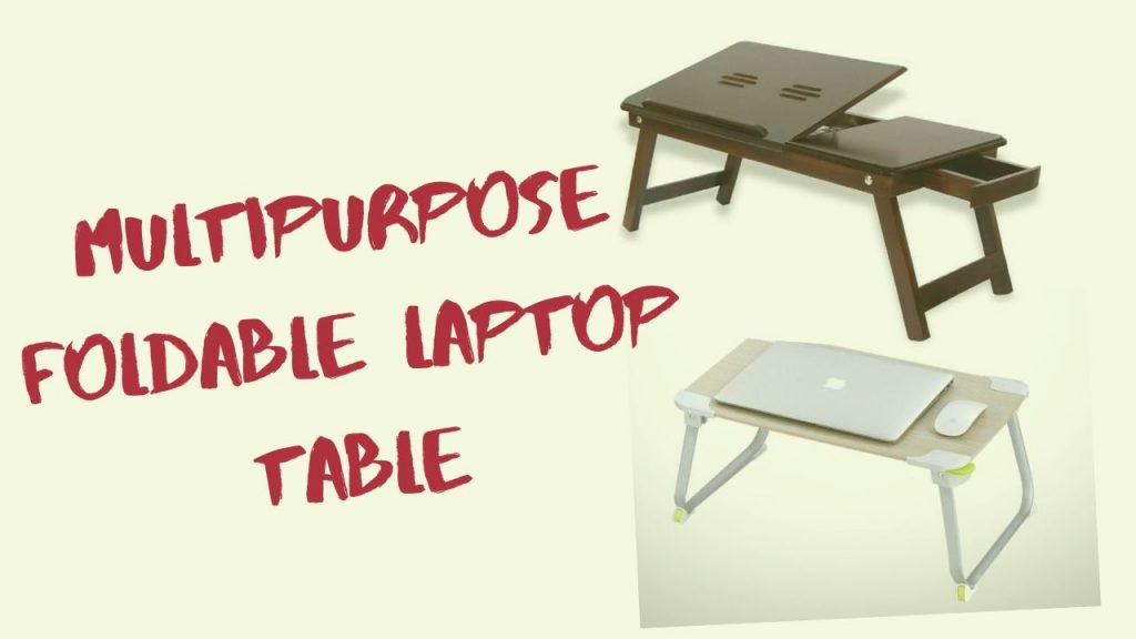 Multi-Purpose Laptop Tables