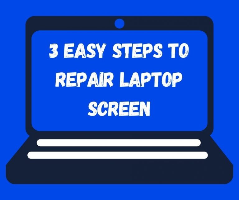 3 EASY STEPS TO REPAIR LAPTOP SCREEN