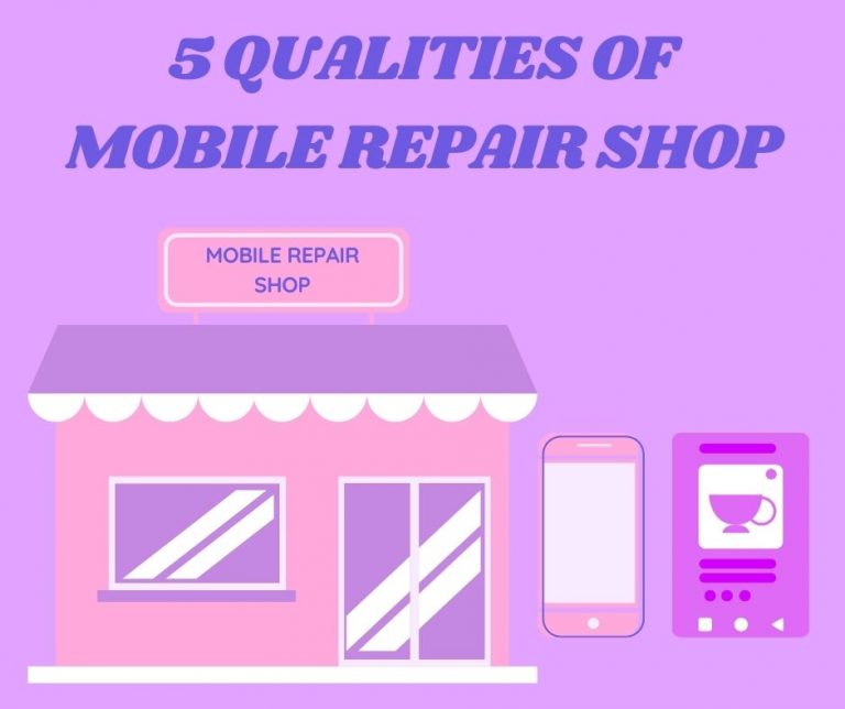 5 Qualities of Mobile Repair Shop